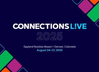 Connections Live 2025 event banner with date and location: Gaylord Rockies Resort, Denver, Colorado, August 24-27, 2025