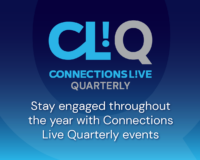 Connections Live Quarterly (CL!Q) event banner - Stay engaged throughout the year with Connections Live Quarterly events