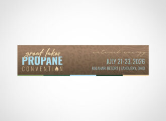 Great Lakes Propane Convention 07/21/26 07/23/26 Sandusky, Ohio Kalahari Resort